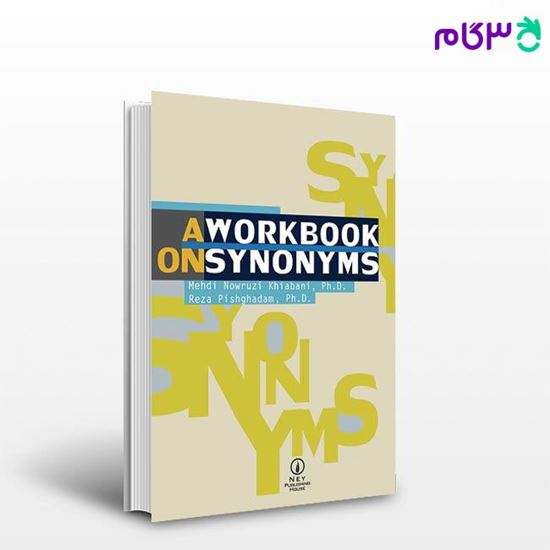 تصویر  کتاب A work book on synonyms نوشته مهدی نوروزی خیابانی از نشر نی