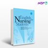 تصویر  کتاب English For Nursing Students | زبان انگلیسی برای دانشجویان پرستاری نوشته دکتر یداله جنتی، نسرین خاکی، حسن ایروانی از جامعه نگر - سالمی