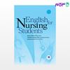 تصویر  کتاب English For Nursing Students | زبان انگلیسی برای دانشجویان پرستاری نوشته دکتر یداله جنتی، نسرین خاکی، حسن ایروانی از جامعه نگر - سالمی