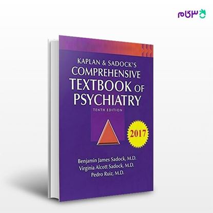 تصویر  کتاب Kaplan & Sadock's comprehensive textbook of psychiatry 2017 نوشته Benjamin J. Sadock, Virginia Alcott Sadock, Pedro Ruiz از انتشارات ابن سینا