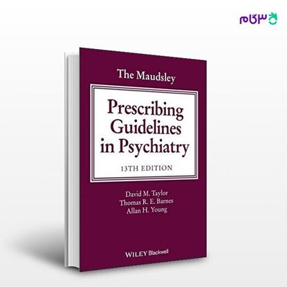 تصویر  کتاب the maudsley prescribing guidelines in psychiatry نوشته David M. Taylor, Thomas Barnes,Allan Young از انتشارات ابن سینا