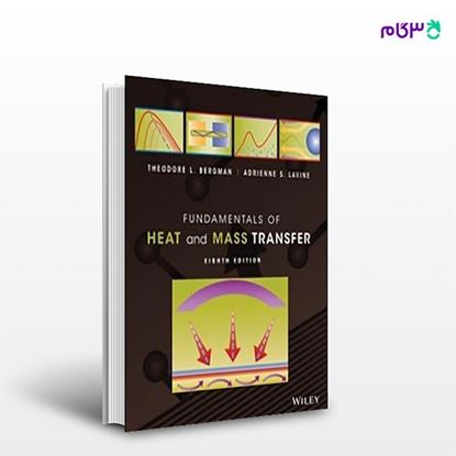 تصویر  کتاب افست مبانی انتقال جرم و حرارت اینکروپرا ( Fundamentals of Heat and Mass Transfer - 8th Edition ) از انتشارات سیمای دانش