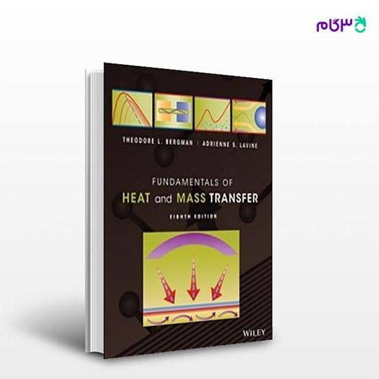 تصویر  کتاب افست مبانی انتقال جرم و حرارت اینکروپرا ( Fundamentals of Heat and Mass Transfer - 8th Edition ) از انتشارات سیمای دانش