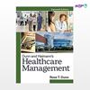 تصویر  کتاب Dunn and Haimann's Healthcare Management نوشته Rose T. Dunn MBA از انتشارات اطمینان