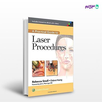 تصویر  کتاب A Practical Guide to Laser Procedures نوشته Rebecca Small MD FAAFP از انتشارات اطمینان