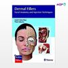 تصویر  کتاب Dermal Fillers: Facial Anatomy and Injection Techniques نوشته André Vieira Braz از انتشارات اطمینان
