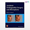 تصویر  کتاب Aesthetic Orthognathic Surgery and Rhinoplasty نوشته Derek M. Steinbacher از انتشارات اطمینان