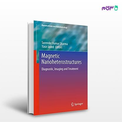 تصویر  کتاب Magnetic Nanoheterostructures: Diagnostic, Imaging and Treatment نوشته Surender Kumar Sharma, Yasir Javed از انتشارات اطمینان