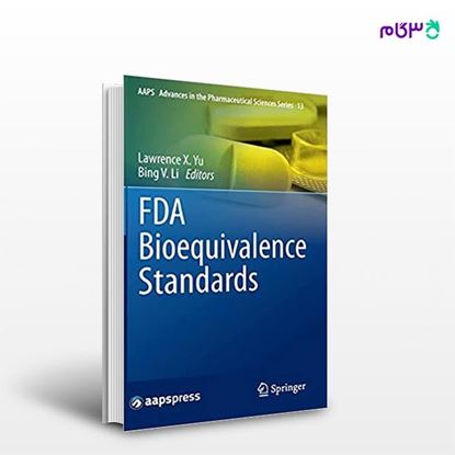 تصویر  کتاب FDA Bioequivalence Standards (Book 13) نوشته Lawrence X.Yu, Bing V.Li از انتشارات اطمینان