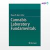 تصویر  کتاب Cannabis Laboratory Fundamentals نوشته Shaun R.Opie از انتشارات اطمینان