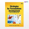 تصویر  کتاب Strategies for Formulations Development: A Step-by-Step Guide Using JMP نوشته Ronald D.Snee PhD , Roger W.Hoerl PhD از انتشارات اطمینان