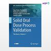 تصویر  کتاب Solid Oral Dose Process Validation نوشته Pazhayattil از انتشارات اطمینان