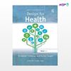 تصویر  کتاب Design for Health نوشته Emmanuel Tsekleves,Rachel Cooper از انتشارات اطمینان