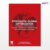 تصویر  کتاب Stochastic Global Optimization نوشته Ch. Venkateswarlu, Satya Eswari Jujjavarapu از انتشارات اطمینان
