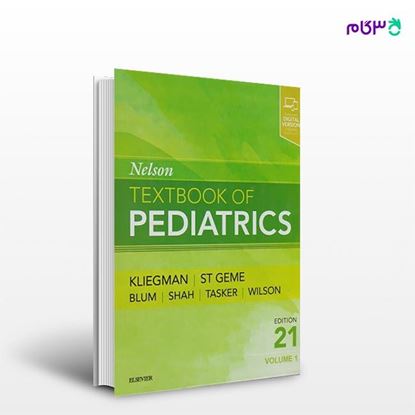 تصویر  کتاب Nelson Textbook of Pediatrics نوشته Robert M. Kliegman MD, Joseph St. Geme MD از انتشارات اطمینان