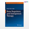 تصویر  کتاب Bone Regulators and Osteoporosis Therapy نوشته Paula H. Stern از انتشارات اطمینان