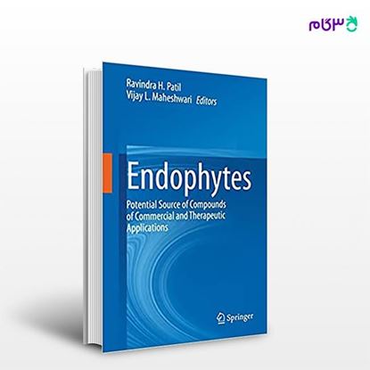 تصویر  کتاب Endophytes: Potential Source of Compounds of Commercial and Therapeutic Applications نوشته Ravindra H. Patil, Vijay L. Maheshwari از انتشارات اطمینان