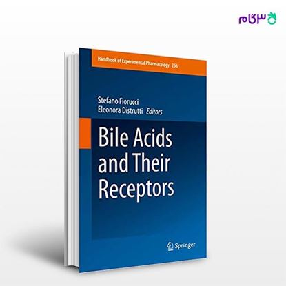 تصویر  کتاب Bile Acids and Their Receptors نوشته Stefano Fiorucci, Eleonora Distrutti از انتشارات اطمینان