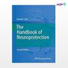 تصویر  کتاب The Handbook of Neuroprotection نوشته Kewal K. Jain از انتشارات اطمینان