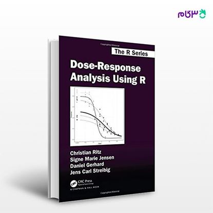 تصویر  کتاب Dose-Response Analysis Using R نوشته Christian Ritz, Signe Marie Jensen, Daniel Gerhard, Jens Carl Strebig از انتشارات اطمینان