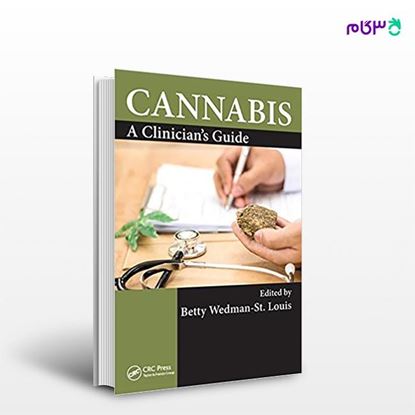 تصویر  کتاب Cannabis: A Clinician's Guide نوشته Betty Wedman-St-St Louis از انتشارات اطمینان