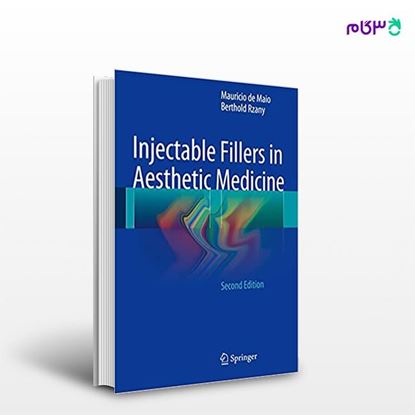 تصویر  کتاب Injectable Fillers in Aesthetic Medicine نوشته Mauricio de Maio از انتشارات اطمینان
