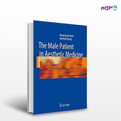 تصویر  کتاب The Male Patient in Aesthetic Medicine نوشته Mauricio de Maio از انتشارات اطمینان