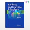 تصویر  کتاب Aesthetic and Functional Labiaplasty نوشته Stefan Gress از انتشارات اطمینان