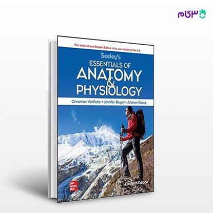 تصویر  کتاب ISE Seeley's Essentials of Anatomy and Physiology نوشته Cinnamon VanPutte, Jennifer Regan, Andrew F. Russo Dr از انتشارات اطمینان