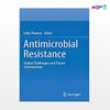 تصویر  کتاب Antimicrobial Resistance: Global Challenges and Future Interventions نوشته Sabu Thomas از انتشارات اطمینان