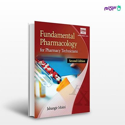 تصویر  کتاب Fundamental Pharmacology for Pharmacy Technicians نوشته Jahangir Moini از انتشارات اطمینان