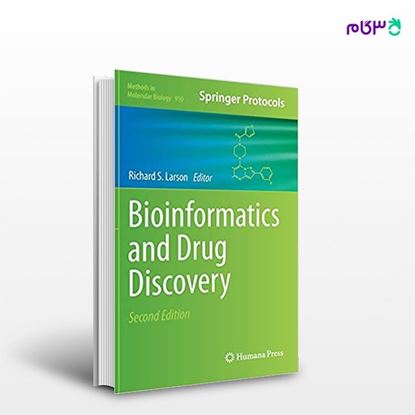 تصویر  کتاب Bioinformatics and Drug Discovery نوشته Richard S. Larson از انتشارات اطمینان