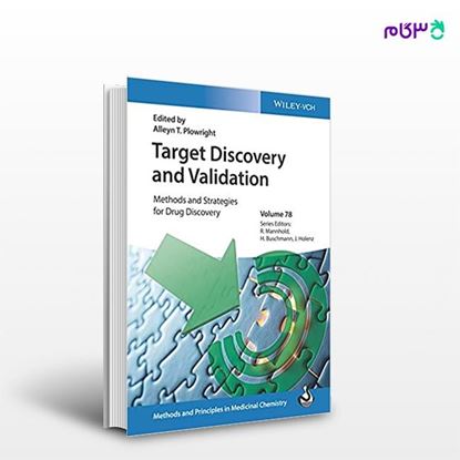 تصویر  کتاب Target Discovery and Validation: Methods and Strategies for Drug Discovery نوشته Alleyn T. Plowright از انتشارات اطمینان