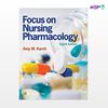 تصویر  کتاب Focus on Nursing Pharmacology نوشته Amy M.Karch RN MS از انتشارات اطمینان