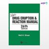 تصویر  کتاب Litt's Drug Eruption & Reaction Manual نوشته Neil Shear از انتشارات اطمینان