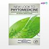 تصویر  کتاب New Look to Phytomedicine: Advancements in Herbal Products as Novel Drug Leads نوشته Mohd Sajjad Ahmad Khan, Iqbal Ahmad, Debprasad Chattopadhyay از انتشارات اطمینان