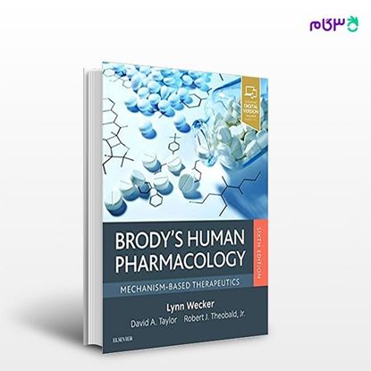 تصویر  کتاب Brody's Human Pharmacology: Mechanism-Based Therapeutics نوشته Lynn Wecker PhD از انتشارات اطمینان