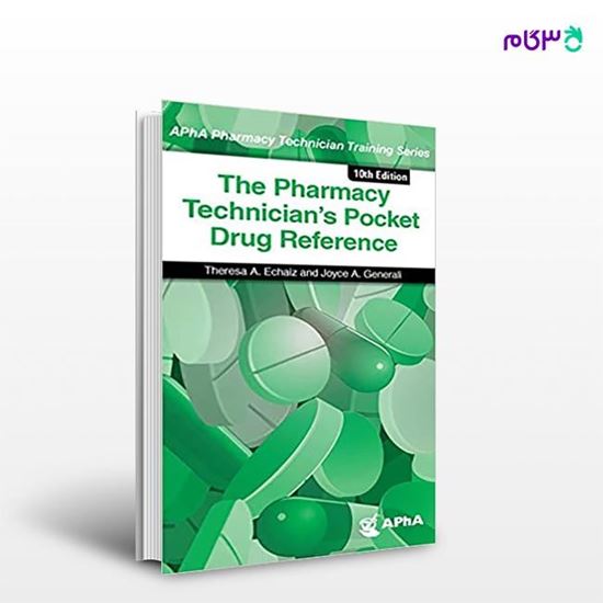 تصویر  کتاب The Pharmacy Technician's Pocket Drug Reference نوشته Theresa A. Echaiz and Joyce Generali از انتشارات اطمینان