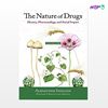 تصویر  کتاب The Nature of Drugs: History, Pharmacology, and Social Impact نوشته Alexander Shulgin از انتشارات اطمینان