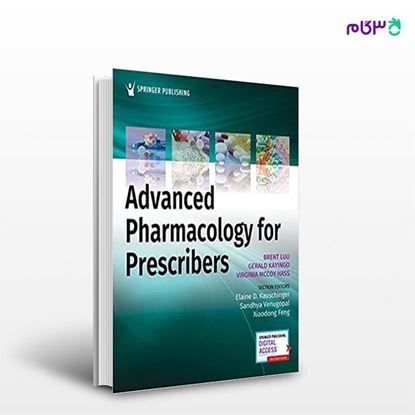 تصویر  کتاب Advanced Pharmacology for Prescribers نوشته Brent Luu PharmD BCPS BCACP, Gerald Kayingo PhD PA-C از انتشارات اطمینان