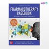 تصویر  کتاب Pharmacotherapy Casebook: A Patient-Focused Approach نوشته Terry Schwinghammer, Julia Koehler, Jill Borchert, Douglas Slain, Sharon Park از انتشارات اطمینان
