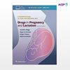 تصویر  کتاب Drugs in Pregnancy and Lactation نوشته Gerald G Briggs, Roger K. Freeman MD, Craig V Towers, Alicia B. Forinash از انتشارات اطمینان