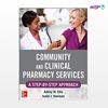 تصویر  کتاب Community and Clinical Pharmacy Services: A step by step approach نوشته Ashley W. Ells, Justin Sherman از انتشارات اطمینان