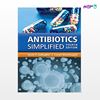 تصویر  کتاب Antibiotics Simplified نوشته Jason C. Gallagher, Conan MacDougall از انتشارات اطمینان