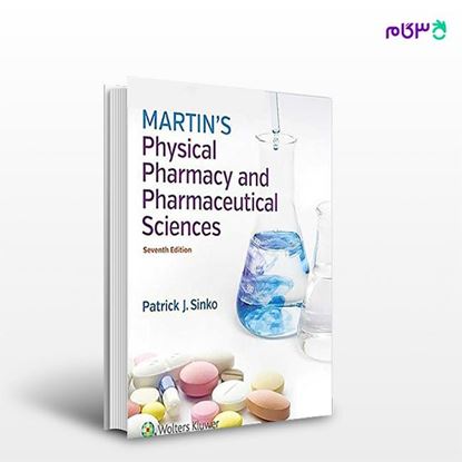 تصویر  کتاب Martin's Physical Pharmacy and Pharmaceutical Sciences نوشته Patrick J. Sinko از انتشارات اطمینان