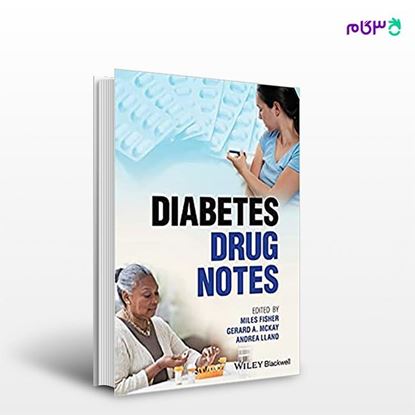 تصویر  کتاب Diabetes Drug Notes نوشته Miles Fisher, Gerard A. McKay, Andrea Llano از انتشارات اطمینان