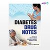 تصویر  کتاب Diabetes Drug Notes نوشته Miles Fisher, Gerard A. McKay, Andrea Llano از انتشارات اطمینان