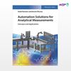 تصویر  کتاب Automation Solutions for Analytical Measurements نوشته Kerstin Thurow, Heidi Fleischer از انتشارات اطمینان
