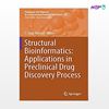 تصویر  کتاب Structural Bioinformatics: Applications in Preclinical Drug Discovery Process نوشته C. Gopi Mohan از انتشارات اطمینان