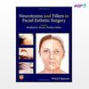 تصویر  کتاب Neurotoxins and Fillers in Facial Esthetic Surgery نوشته Bradford M. Towne, Pushkar Mehra از انتشارات اطمینان